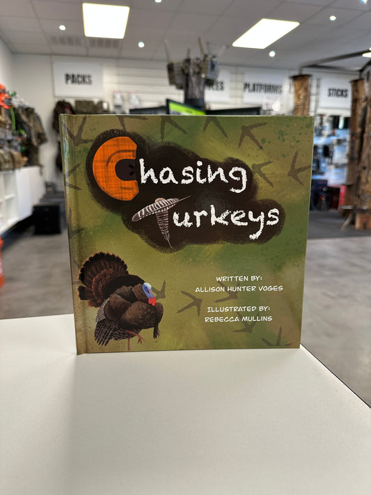 Chasing Turkeys Children’s Hunting Book | Allison Hunter Voges